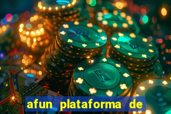 afun plataforma de jogos para ganhar dinheiro